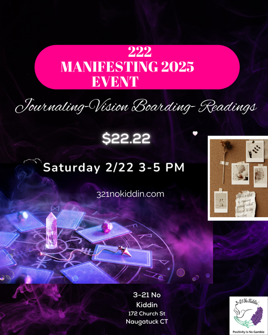 Manifesting 2025!   2/22 Event