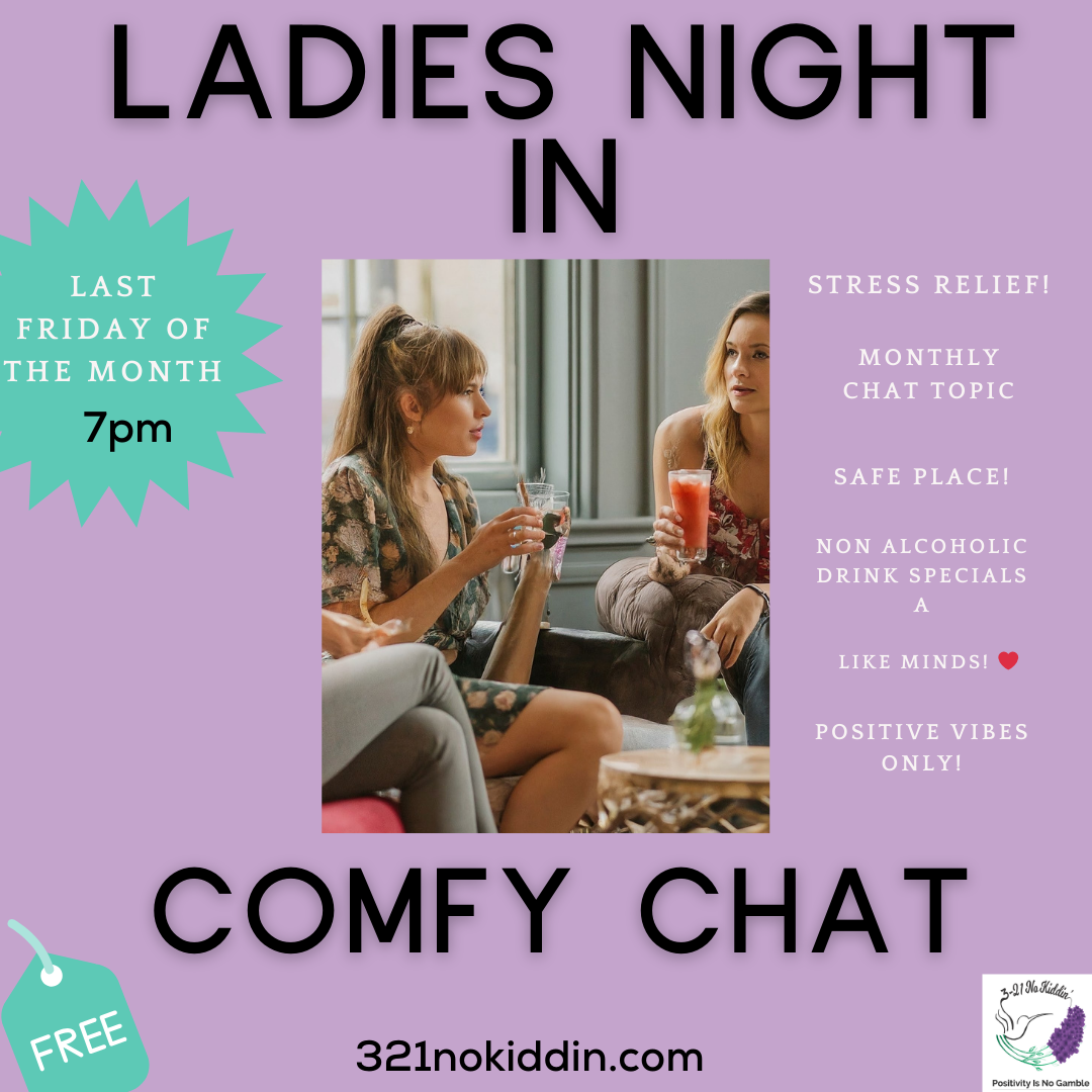 instagram poster for girls night in. last friday of the month at 7pm at 321 no kiddin in naugatuck. free entry.It reads, stress relief, monthly chat topic, safe place, non alcoholic drink specials, like minds, positive vibes only. 